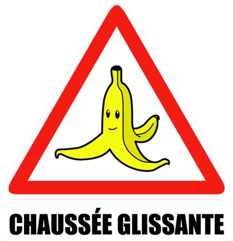 Chaussée glissante !