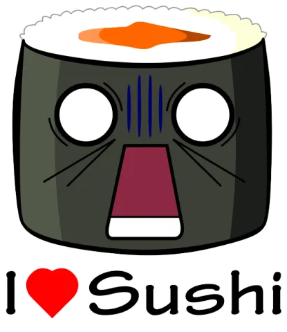 I Love Sushi ! NOOOO !!